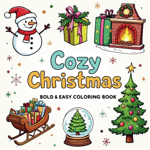 Cozy Christmas: Coloring Book for Adults & Teens Featuring Easy and Bold Christmas Designs (Bold & Easy Coloring) von Independently published