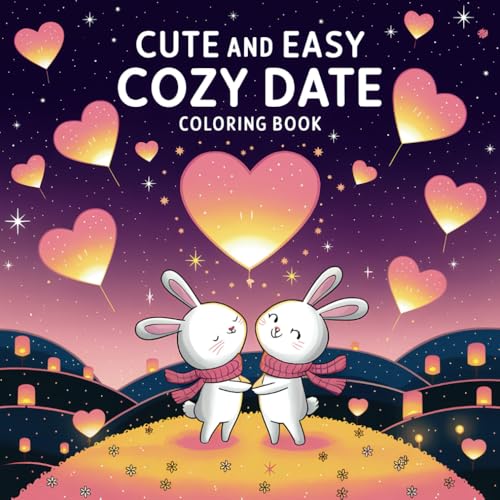 Cozy Date Coloring Book: Cute and Easy Cozy Hygge Moments Designs for Teens and Adults von Independently published