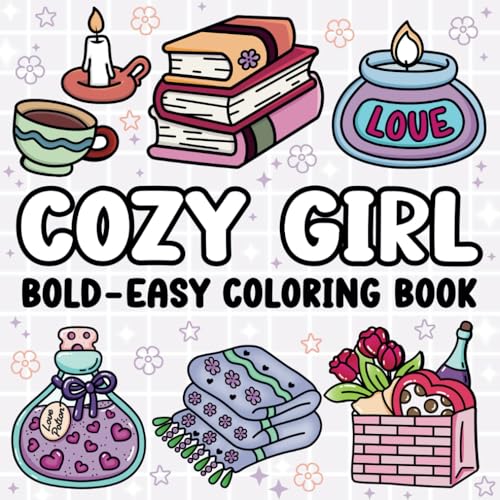Cozy Girl Coloring Book: Bold and Easy Adorable Moments Designs for Adults and Teens (Bold & Easy Coloring) von Independently published
