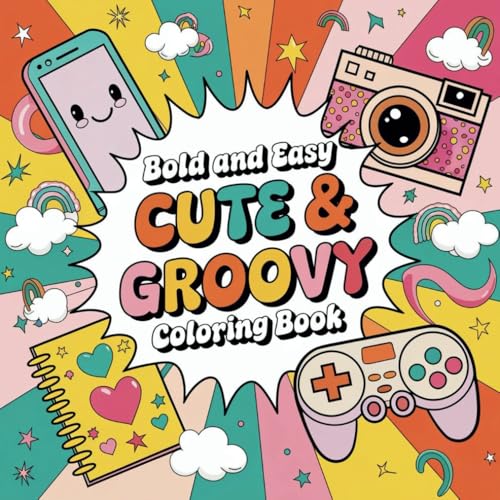 Cute & Groovy Coloring Book: Bold and Easy, Pretty Cute Designs for Kids and Adults (Bold & Easy Coloring) von Independently published