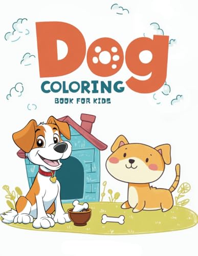 Dog Coloring Book For Kids: Bold and Easy Cute Dog Designs for Kids (Bold & Easy Coloring) von Independently published