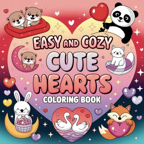 Easy and Cozy Cute Hearts Coloring Book: Simple Cute Heart Designs for Celebrating Love and Friendship (Simple & Cozy Coloring) von Independently published