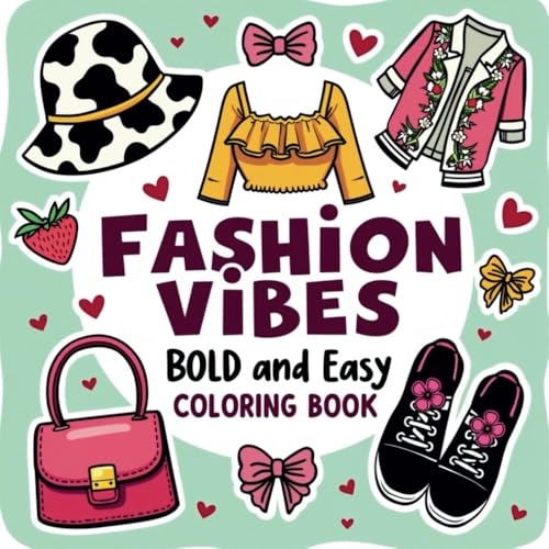 Fashion Vibes: Coloring Book for Adults and Teens, Bold and Easy Designs for Relaxation (Bold & Easy Coloring) von Independently published