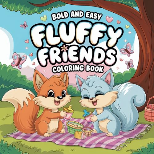Fluffy Friends: Coloring Book for Adults and Teens Featuring Cute and Adorable Animals (Bold and Easy Coloring)