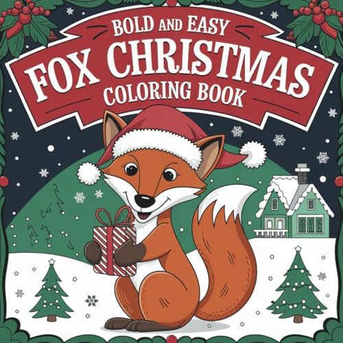 Fox Christmas Coloring Book: Bold and Easy Stress Relief Designs for Adults and Kids (Bold & Easy Coloring) von Independently published