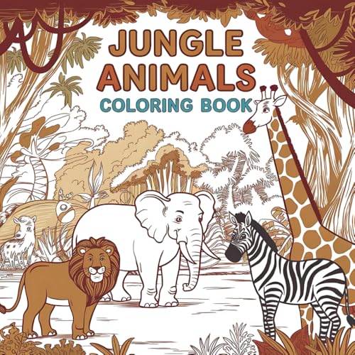 Jungle Animals Coloring Book: Bold and Easy Coloring Pages for Kids with Jungle Animals (Bold & Easy Coloring) von Independently published