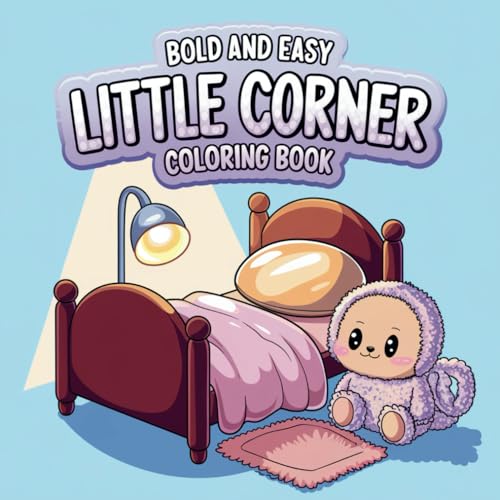Little Corner: Coloring Book for Adults and Teens With Cute Designs of Cozy, Hygge Spaces for Relaxation (Bold and Easy Coloring) von Independently published