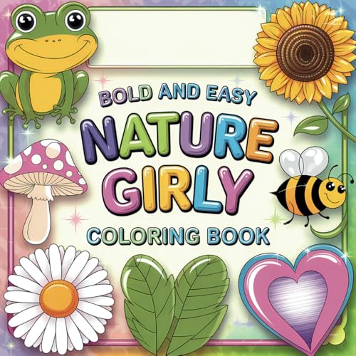 Nature Girly Colouring Book: Bold and Easy Designs for Adults and Kids (Bold & Easy Coloring) von Independently published