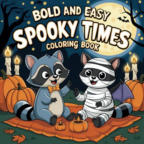 Spooky Times: Coloring Book for Adults & Teens Featuring Cute Creepy Animal Characters in Cozy Hygge Halloween Moments (Cozy and Spooky Vibes Coloring)