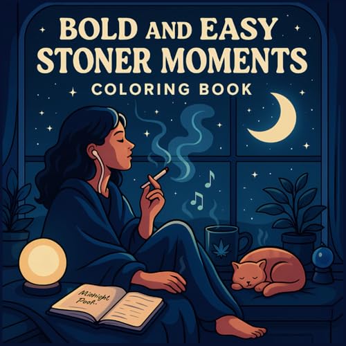 Stoner Moments Coloring Book: Bold and Easy Stress Relief and Relaxation Design for Adults (Bold & Easy Coloring) von Independently published