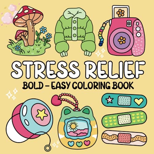 Stress Relief: Coloring Book for Adults and Kids, Bold and Easy, Simple and Big Designs for Relaxation ( Bold & Easy Coloring) von Independently published