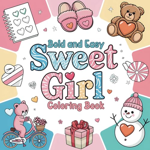 Sweet Girl Coloring Book: Bold and Easy Heartwarming Designs for Adults & Teens (Bold & Easy Coloring) von Independently published
