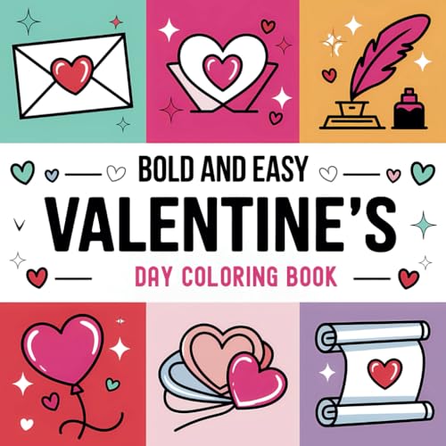 Valentine's Day Coloring Book: Bold and Easy Charming Valentine Designs for Kids, Teens, and Adults (Bold & Easy Coloring) von Independently published