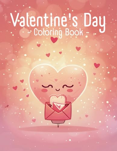 Valentine's Day Coloring Book: Bold and Easy Heartwarming Design for Adults and Kids (Bold & Easy Coloring) von Independently published