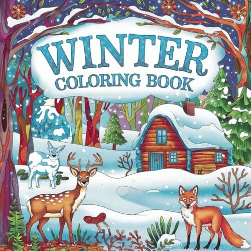 Winter Coloring Book: Creative Haven Winter Scenes Coloring Book Adult and Kids von Independently published