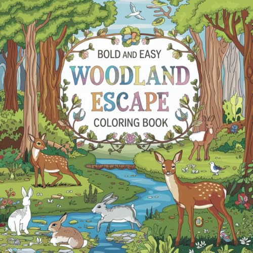 Woodland Escape Coloring Book: Bold and Easy Designs for Adults and Kids (Bold and Easy Coloring)