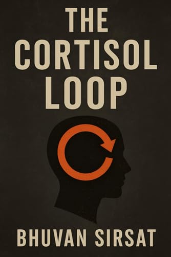 The Cortisol Loop von Independently published