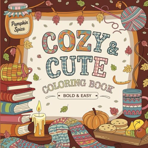 Bold and Easy Cozy & Cute Coloring Book for Adults – 90 Adorable and Relaxing Designs Bold and Easy Cozy & Cute Coloring Book for Adults – 90 Adorable and Relaxing Designs von Independently published