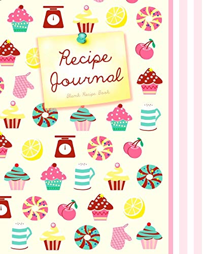Blank Recipe Book: Recipe Journal ( Gifts for Foodies / Cooks / Chefs / Cooking ) [ Softback * Large Notebook * 100 Spacious Record Pages * Cupcakes & ... ? Specialist Composition Books for Cookery) von CreateSpace Independent Publishing Platform