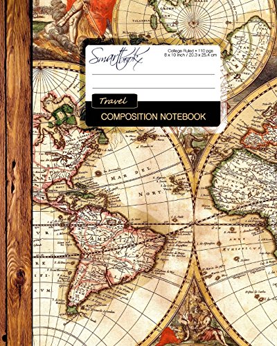 Travel Composition Notebook: Large College Ruled Writer’s Notebook [ Perfect Bound * 8 x 10 inch ] (Composition Books - Travel & World Cultures)
