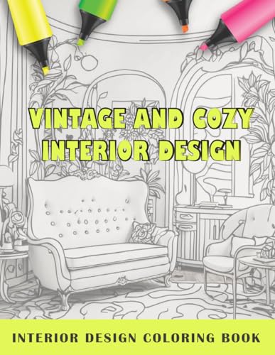 vintage and cozy interior design coloring book: Sweet Home