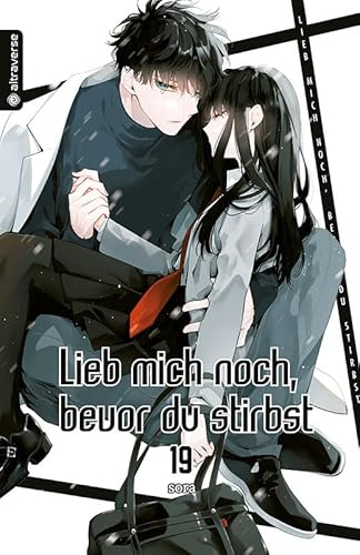 Lieb mich noch, bevor du stirbst 19