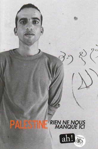 Palestine - rien ne nous manque ici Palestine - rien ne nous manque ici von CERCLE D'ART