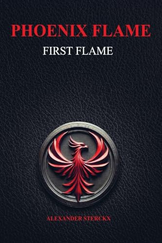 Phoenix flame: First flame Phoenix flame: First flame von Storyland