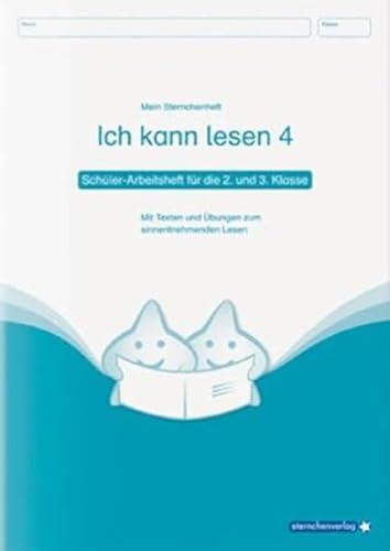 Ich kann lesen 4 - Schülerarbeitsheft für die 2. und 3. Klasse: Mein Sternchenheft mit Texten und Übungen zum selbstständigen Lesen Ich kann lesen 4 - Schülerarbeitsheft für die 2. und 3. Klasse: Mein Sternchenheft mit Texten und Übungen zum selbstständigen Lesen