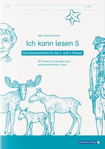 Ich kann lesen 5 - Schülerarbeitsheft für die 3. und 4. Klasse: Mein Sternchenheft mit Texten und Übungen zum sinnentnehmenden Lesen Ich kann lesen 5 - Schülerarbeitsheft für die 3. und 4. Klasse: Mein Sternchenheft mit Texten und Übungen zum sinnentnehmenden Lesen