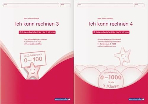 Ich kann rechnen 3 und 4 - 2 Schülerarbeitshefte für die 2. und 3. Klasse: Meine Sternchenhefte Mathematik für das selbstständige Arbeiten im Zahlenraum 0-100 und 0-1000 mit Lernzielübersichten im Set Ich kann rechnen 3 und 4 - 2 Schülerarbeitshefte für die 2. und 3. Klasse: Meine Sternchenhefte Mathematik für das selbstständige Arbeiten im Zahlenraum 0-100 und 0-1000 mit Lernzielübersichten im Set