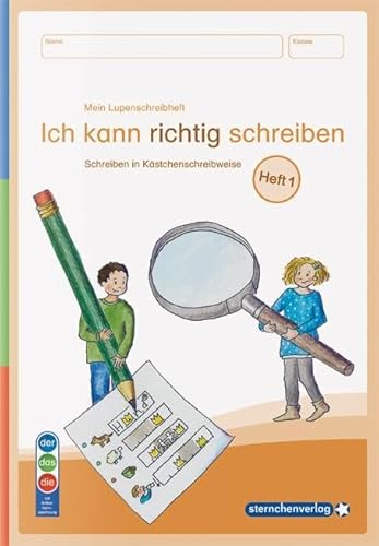 Mein Lupenschreibheft 1 - Ich kann richtig schreiben - Ausgabe mit Artikelkennzeichnung (DaZ): Schreiben in Kästchenschreibweise von Sternchenverlag GmbH