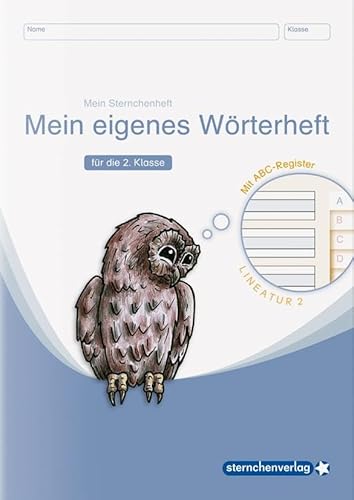 Mein eigenes Wörterheft - Lineatur 2 mit seitlichem ABC-Register: Mein Sternchenheft für die 2. Klasse Mein eigenes Wörterheft - Lineatur 2 mit seitlichem ABC-Register: Mein Sternchenheft für die 2. Klasse