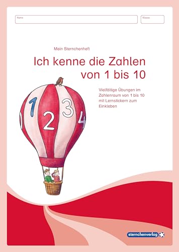 Ich kenne die Zahlen von 1-10: Mein Sternchenheft - Vielfältige Übungen im Zahlenraum von 1 bis 10 mit Lernstickern zum Einkleben Ich kenne die Zahlen von 1-10: Mein Sternchenheft - Vielfältige Übungen im Zahlenraum von 1 bis 10 mit Lernstickern zum Einkleben
