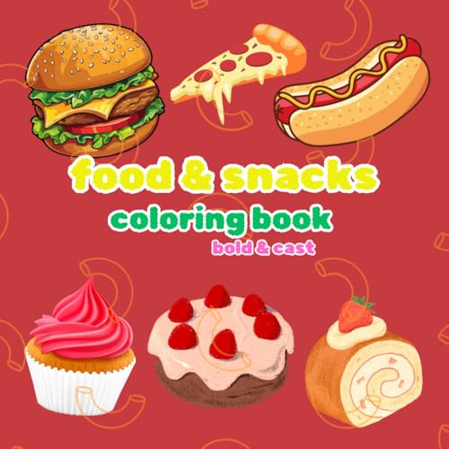 food & snacks coloring book: coloring book von Independently published