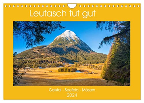 Leutasch tut gut (Wandkalender 2024 DIN A4 quer), CALVENDO Monatskalender