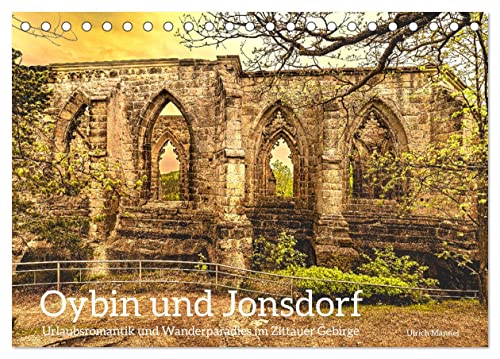 Oybin und Jonsdorf-Urlaubsromantik und Wanderparadies im Zittauer Gebirge (Tischkalender 2024 DIN A5 quer), CALVENDO Monatskalender von CALVENDO