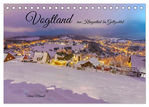 Vogtland - von Klingenthal bis Göltzschtal (Tischkalender 2024 DIN A5 quer), CALVENDO Monatskalender von CALVENDO
