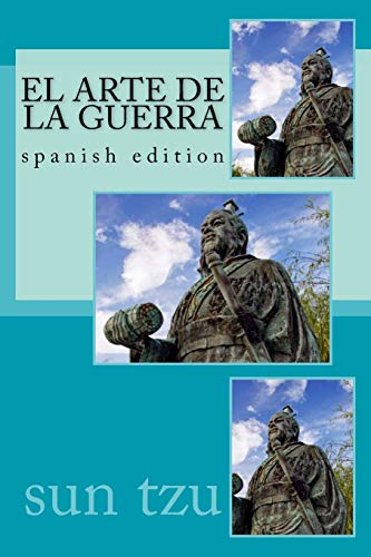 El Arte de La Guerra: spanish edition El Arte de La Guerra: spanish edition