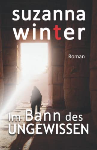 Im Bann des Ungewissen Im Bann des Ungewissen