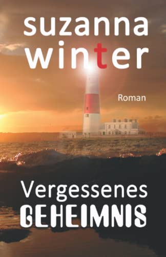 Vergessenes Geheimnis Vergessenes Geheimnis
