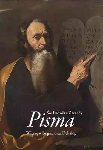 Wybór pism: Wierzę w Boga... oraz Dekalog