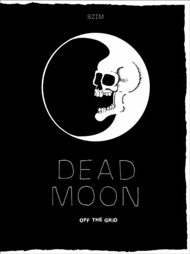 Dead Moon: Off the Grid