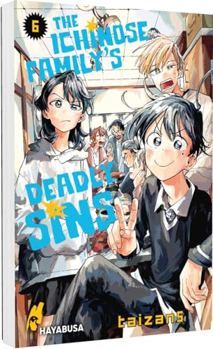 The Ichinose Family's Deadly Sins 6: Spannende Mystery-Serie voller Drama über eine außergewöhnliche Familie von Hayabusa