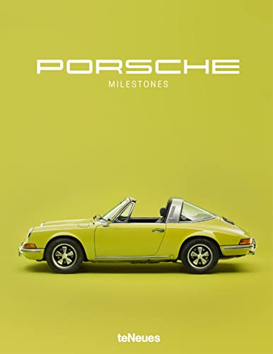Porsche Milestones: The Porsche Book 2 von teNeues