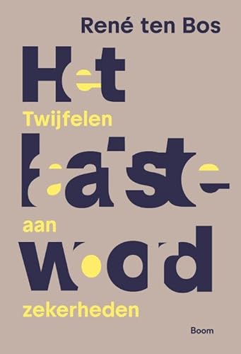 Het laatste woord: Twijfelen aan zekerheden von Boom
