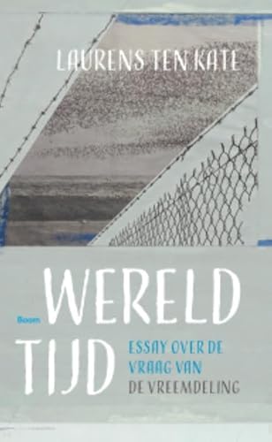 Wereldtijd: Essay over de vraag van de vreemdeling Wereldtijd: Essay over de vraag van de vreemdeling von Boom
