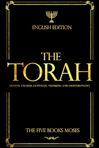 The Torah in English - Bible Large Print (also called the Pentateuch): The "TORAH" starts from the beginning of God's creating the world: The Five ... Exodus, Leviticus, Numbers and Deuteronomy von Independently published