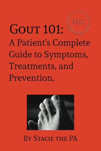 Gout: A Patient's Complete Guide to Symptoms, Treatments, and Prevention. von Bowker