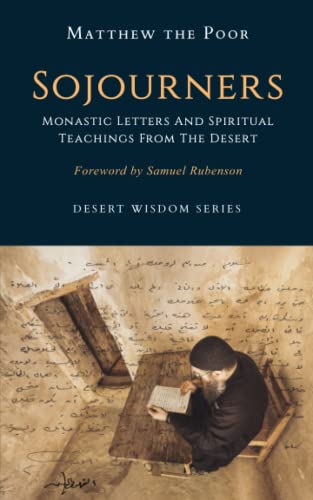 Sojourners: Monastic Letters and Spiritual Teachings from the Desert (Desert Wisdom) von St Macarius Press